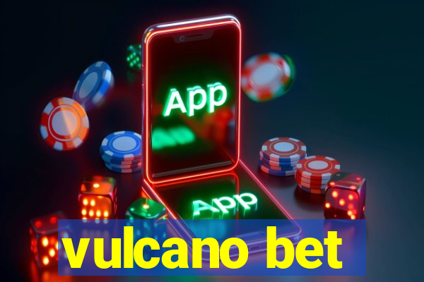 vulcano bet